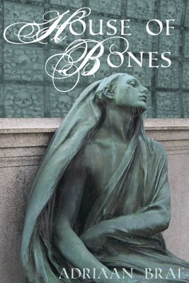 Book cover for House of Bones. 
